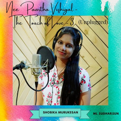 Nee Paartha Vizhigal - The Touch of Love - 3 (Unplugged)