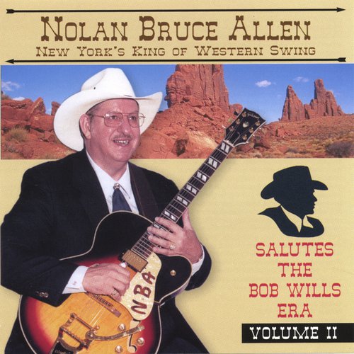 New York's King Of Western Swing Salutes The Bob Wills Era Volume II