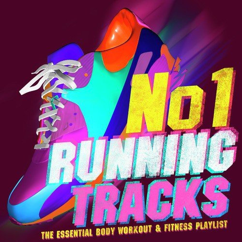 No.1 Running Tracks - The Essential Body Workout & Fitness Playlist - Perfect for Running, Jogging, Cycling, Spinning & Aerobics!