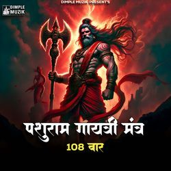 Parshuram Gayatri Mantra 108 Times-MSpSZD4JBFc