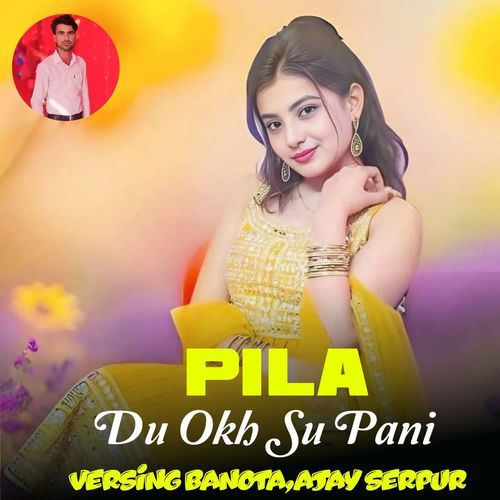 Pila Du Okh Su Pani