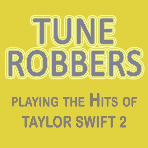 Playing the Hits of Taylor Swift, Vol. 2
