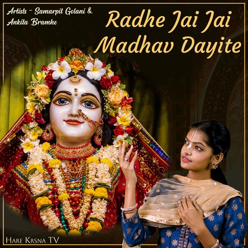 Radhe Jai Jai Madhav Dayite