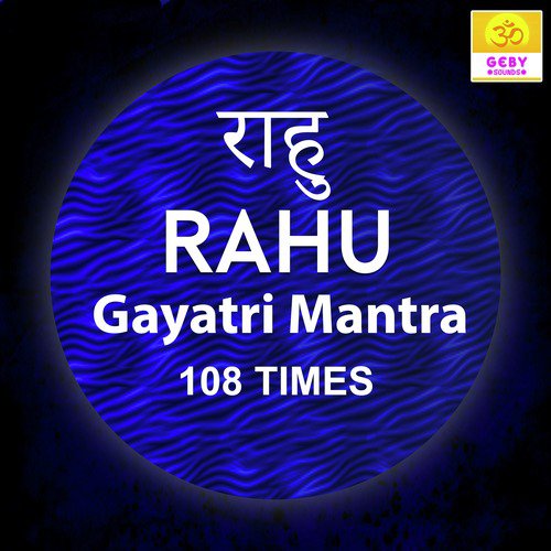 Rahu Gayatri Mantra 108 Times (Rahu Mantra)_poster_image