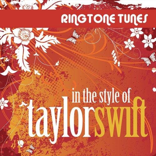 Ringtone Tunes: In the Style of Taylor Swift