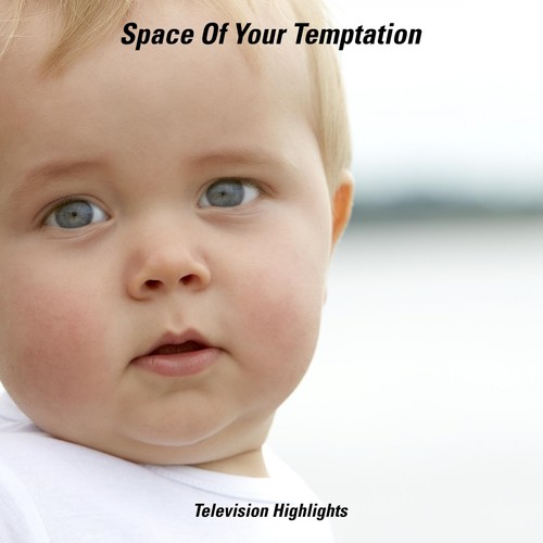 Space Of Your Temptation