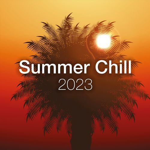 Summer Chill 2023 - Ibiza Chillout & Lounge_poster_image