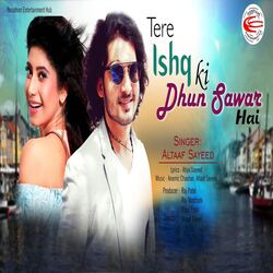 Tere Ishq Ki Dhun Sawar Hai-HDgpdBl8Gnw