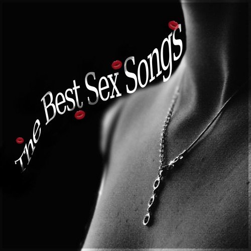 The Best Sex Songs - Relaxing Music to Make Love, Erotic Massage, Shiatsu, Penis Massage, Passionate Love, Foreplay, Tantric Sex, Kamasutra, Sexy Massage, Seduction