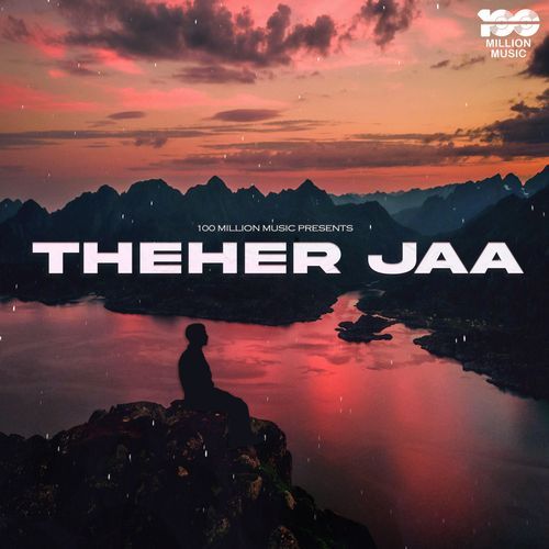 Thehar Jaa - Slowed