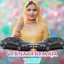 VERNA LEKE AAJA TARIF-Pj8hYTJlXVY