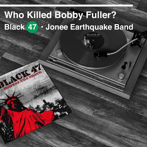 Who Killed Bobby Fuller? (feat. Jonee Earthquake Band)_poster_image