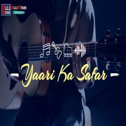 Yaari Ka Safar-QhA-BjVyY10