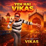 Yeh Hai Vikas