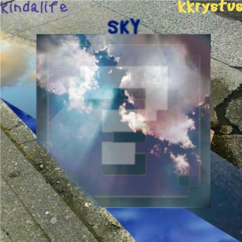 kkrystus - sky ☁️ w/ kindalife