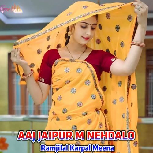 AAJ JAIPUR M NEHDALO