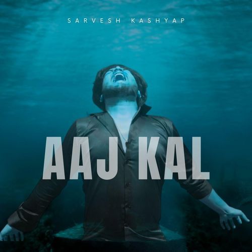 Aaj Kal