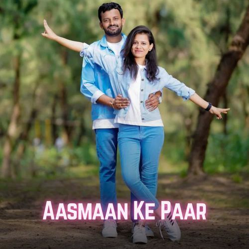 Aasmaan Ke Paar