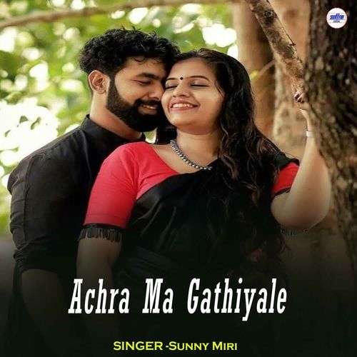 Achra Ma Gathiyale
