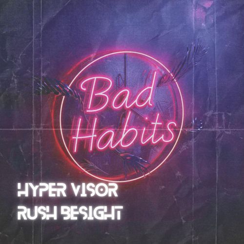 Bad Habits (Techno)