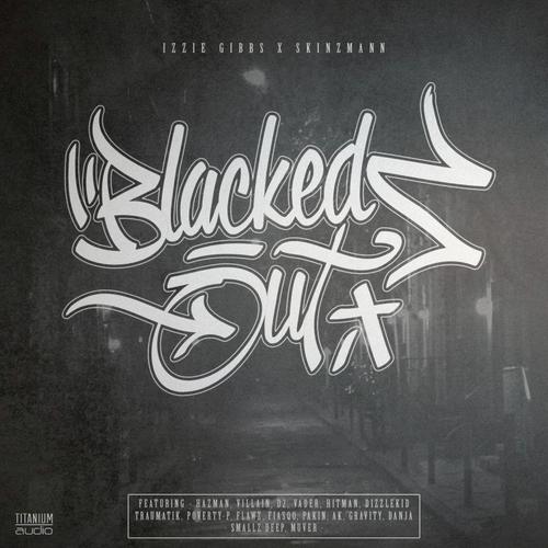 Blacked Out (feat. Gravity, Danja, Smallz Deep & Muver) (Original Mix)