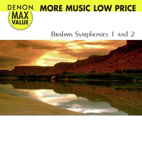 Brahms: Symphonies No. 1 &amp; 2