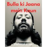 Bulla Ki Jaana Main Kaun