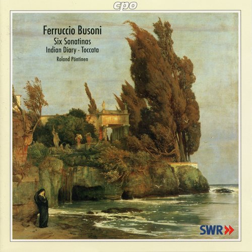 Busoni: 6 Piano Sonatinas, Indianisches Tagebuch I & Toccata