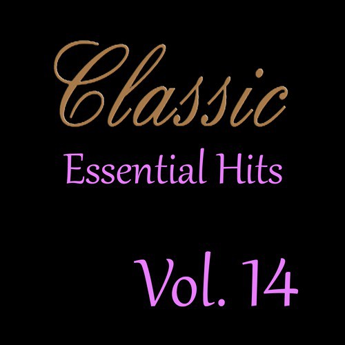 Classic Essential Hits, Vol. 14