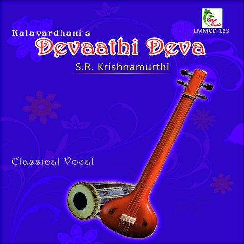 Devadi Deva - Ragam: Sunadavinodini-Talam: Adi