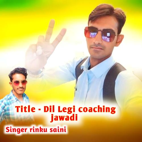 Dil Legi coaching jawadi