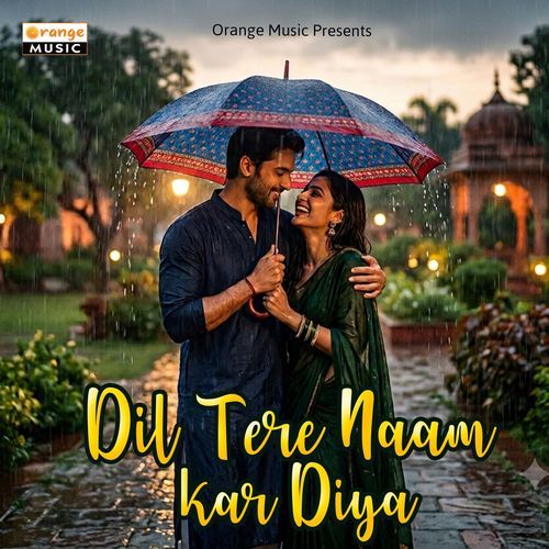 Dil Tere Naam Kar Diya