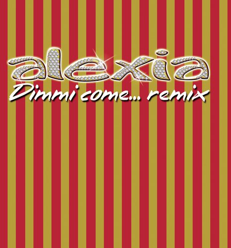 Dimmi Come... Remix