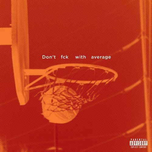 Don't Fck with Average