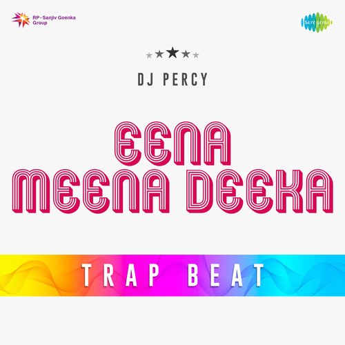 Eena Meena Deeka Trap Beat