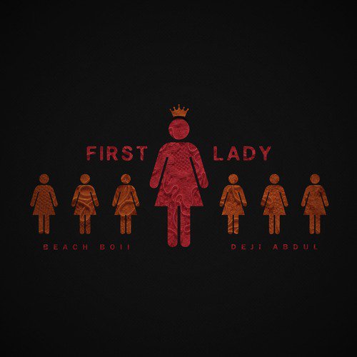 First Lady (feat. Deji Abdul)