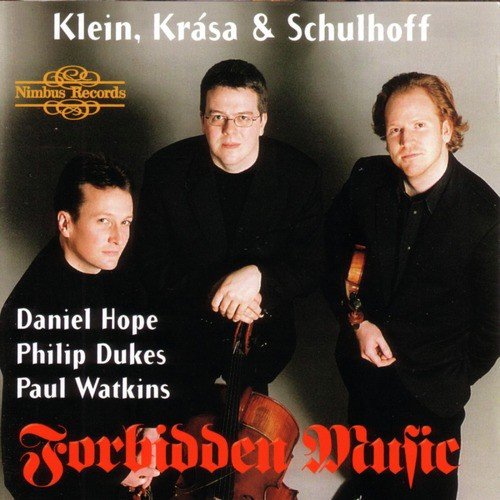 Forbidden Music - Klein, Krása, & Schulhoff