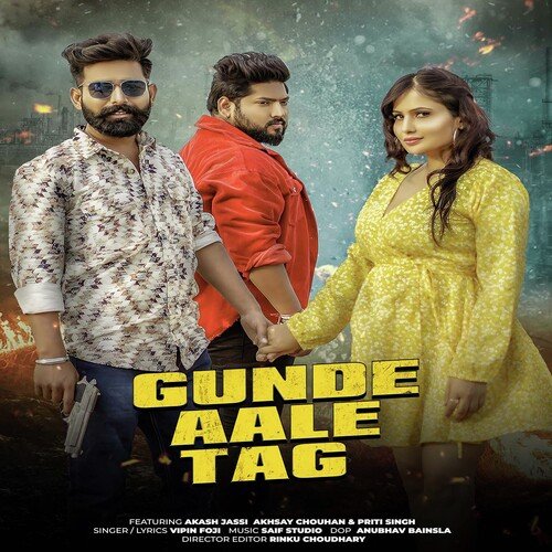 Gunde Aale Tag (feat.Akash Jassi,Akshay Chouhan,Priti Singh)