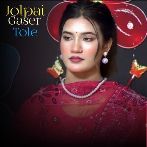 Jolpai Gaser Tole