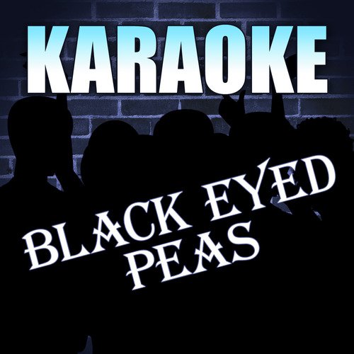 Karaoke: Black Eyed Peas