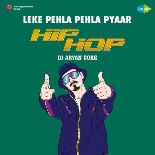 Leke Pehla Pehla Pyaar - Hip Hop