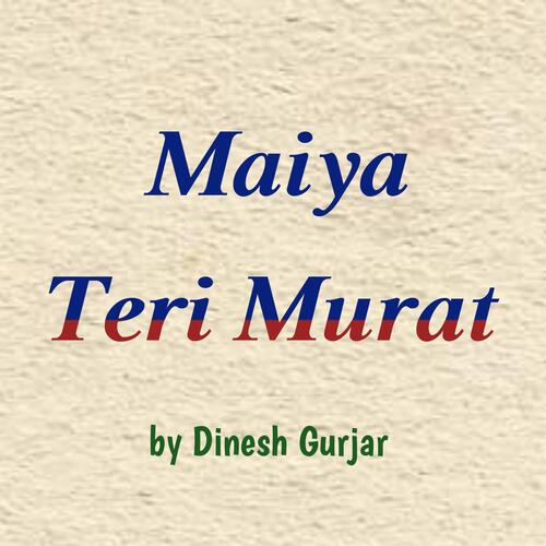 Maiya Teri Murat