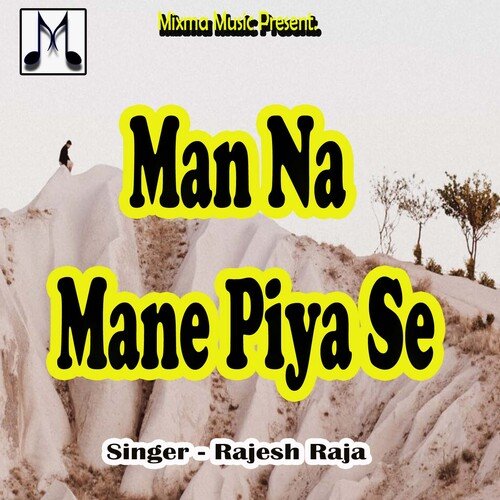 Man Na Mane Piya Se