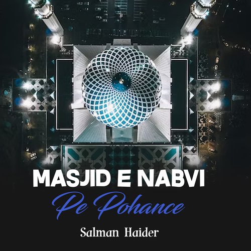 Masjid e Nabvi Pe Pohance