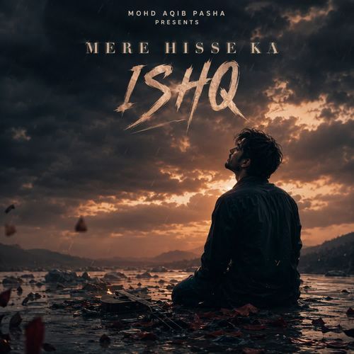 Mere Hisse Ka Ishq