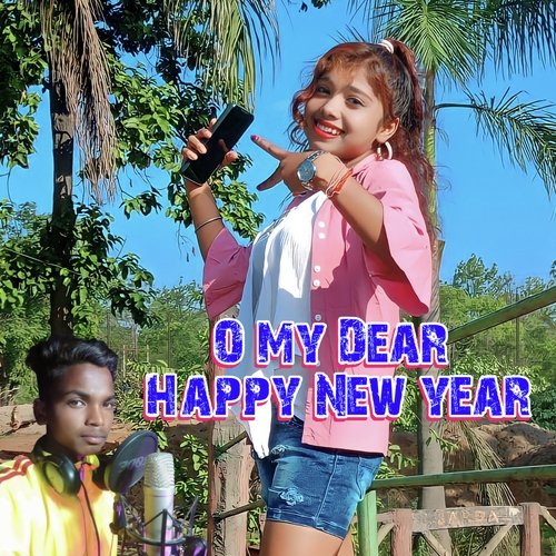 O My Dear Happy New year