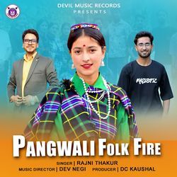 Pangwali Folk Fire-BSQbXBJgdQc