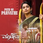 Path Of Parvathi (From "Maahadeva")