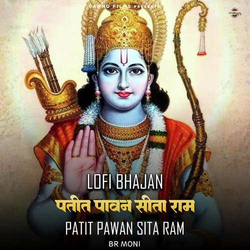 Patit Pawan Sita Ram -Lofi Bhajan Songs Download - Free Online Songs ...