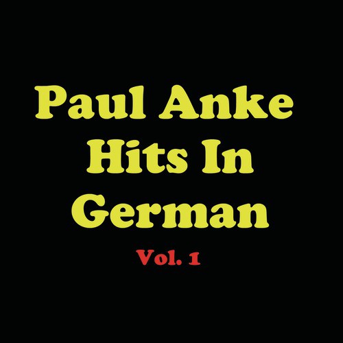 Paul Anka Hits In German, Vol. 1